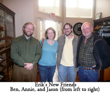 Erik Nording Makes Some New Friends with Ben, Annie, and Jason