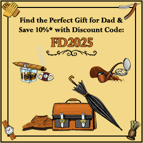 Find the Perfect Present for Your Cigar/Pipe Smoking Dad This Father's Day and Save an Additional 10% On Your Gifts with Code FD2025! Find the Perfect Present for Your Cigar/Pipe Smoking Dad This Father's Day and Save an Additional 10% On Your Gifts with Code FD2025!