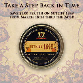 Sutliff 1849 Tinned Pipe Tobacco Sale ~ Save $1.00 Per Tin 3/18 Through 3/24/19!